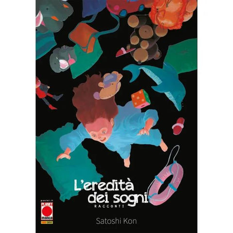 Satoshi Kon: L'Eredità Dei Sogni - Ristampa