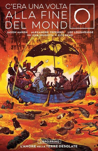 C'era Una Volta Alla Fine Del Mondo 1