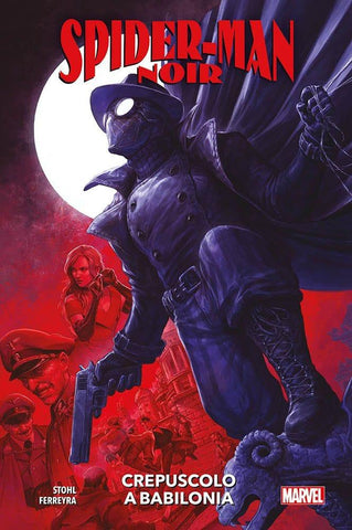 Spider-Man Noir - Crepuscolo A Babilonia
