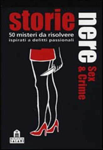 STORIE NERE - SEX & CRIME