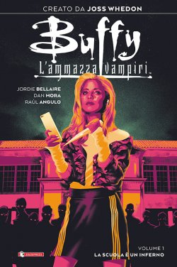 Buffy 1 - La Scuola E' un Inferno