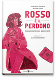 Rosso E' Il Perdono
