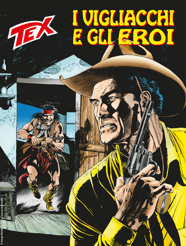 Tex 711 - I Vigliacchi E Gli Eroi