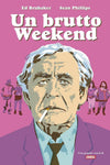 Un Brutto Weekend