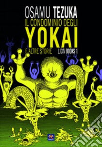 Il Condominio Degli Yokai E Altre Storie