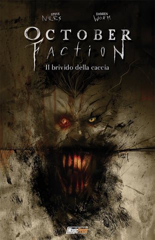 The October Faction 2: Il Brivido Della Caccia