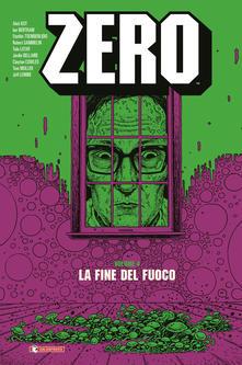 Zero 4 - La Fine Del Fuoco